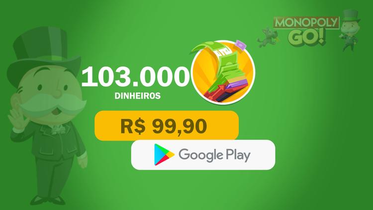 Monopoly Go! - 103.000 Dinheiros com Google Play