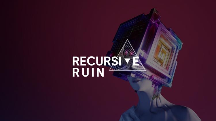 Recursive Ruin