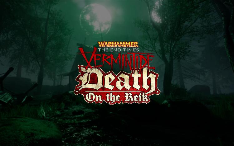 Warhammer End Times - Vermintide Death on the Reik (DLC)