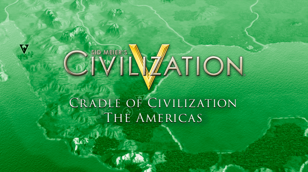 Civilization V - Cradle of Civilization Map Pack: Americas