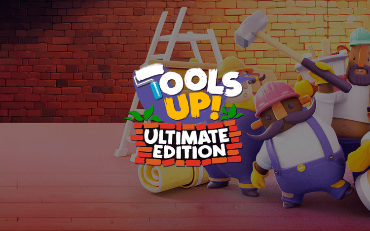 Tools Up! Ultimate Edition