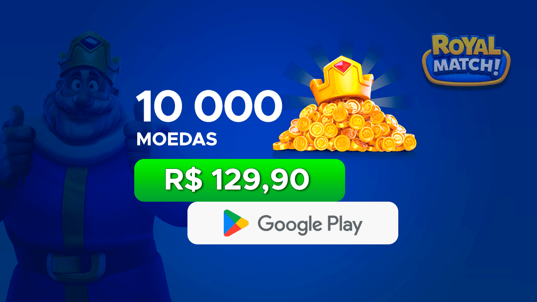 Royal Match! - 10.000 Moedas com Google Play