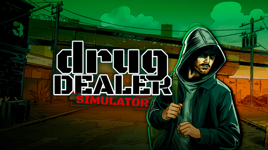 Drug Dealer Simulator