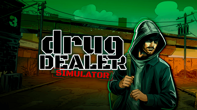 Drug Dealer Simulator