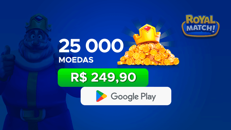 Royal Match! - 25.000 Moedas com Google Play