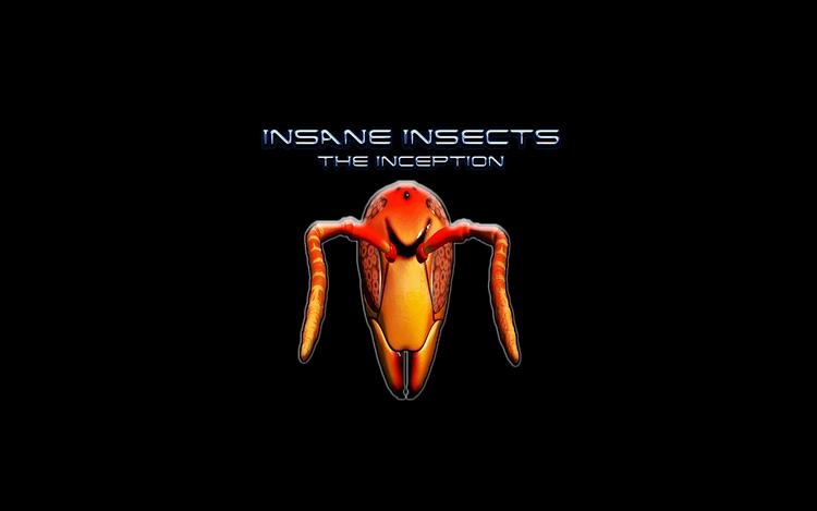 Insane Insects: The Inception