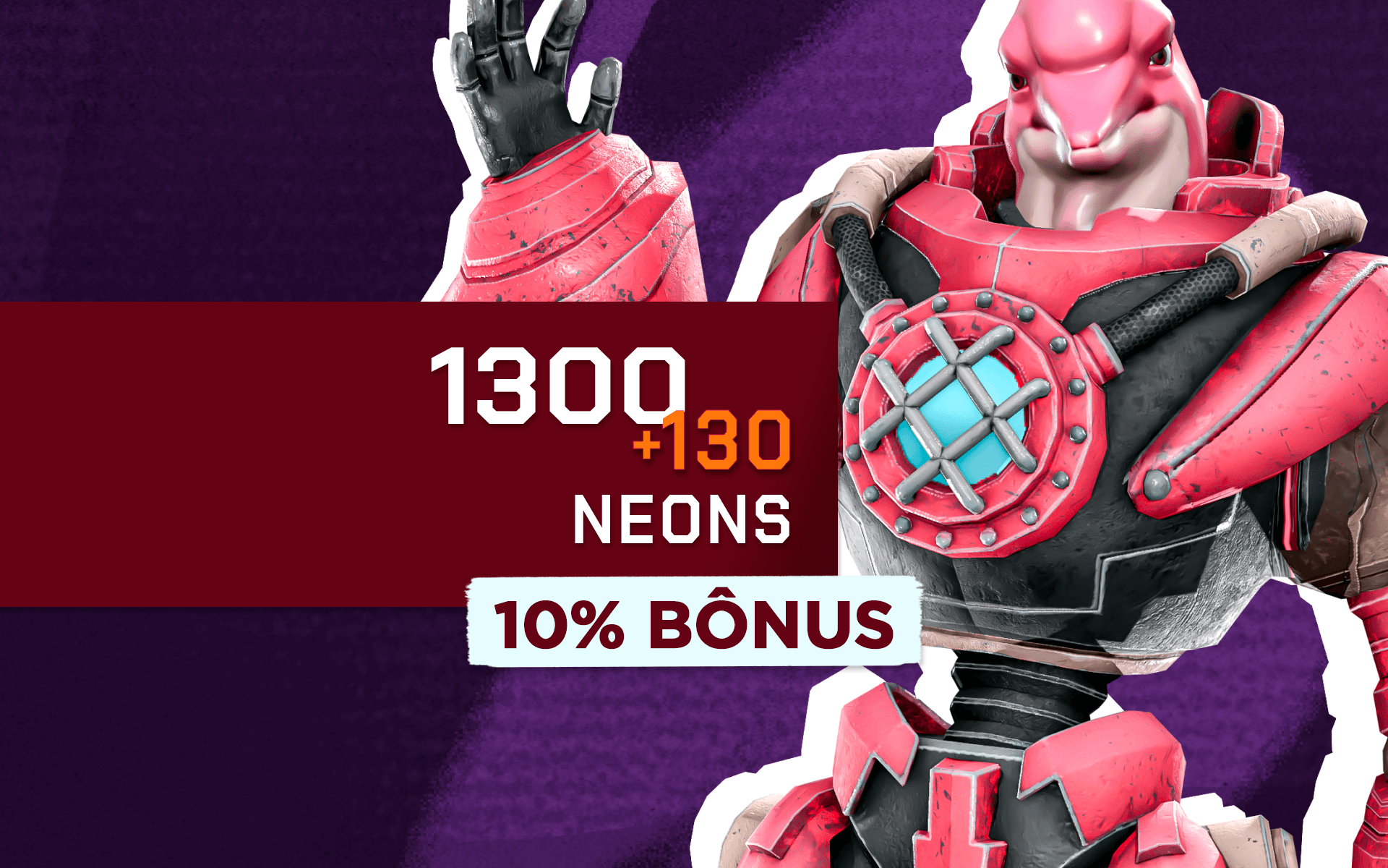 El Hero - 1300 Neons + 10% de Bônus