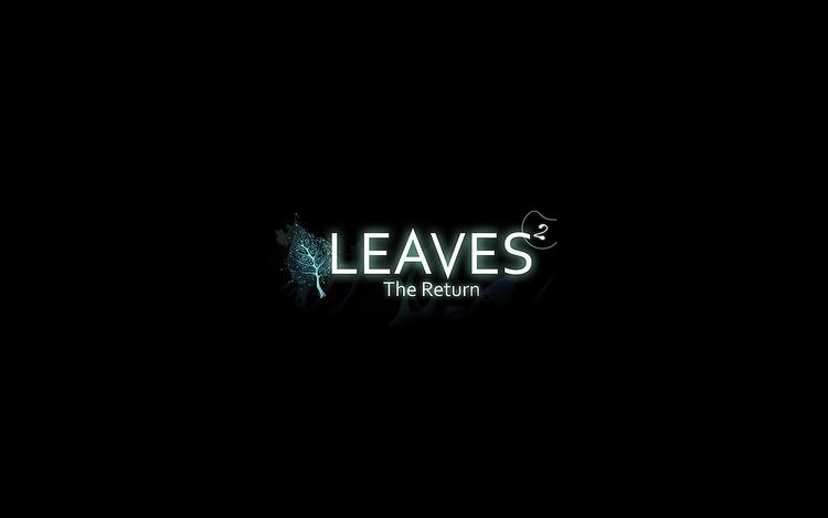 LEAVES 2 - The Return