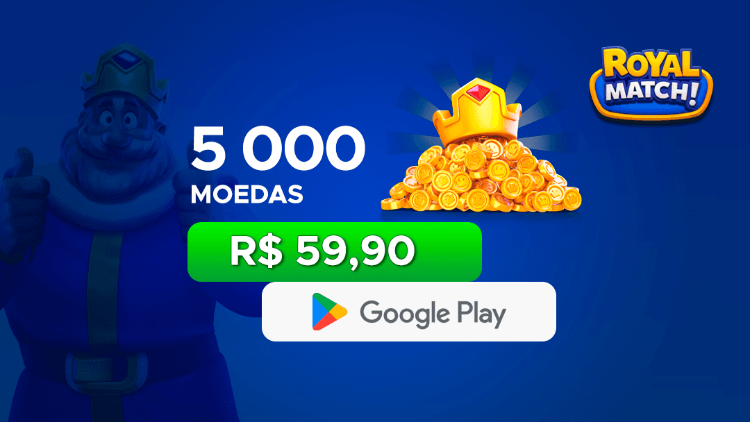 Royal Match! - 5.000 Moedas com Google Play