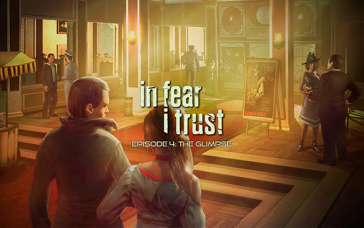 In Fear I Trust - Episode 4: The Glimpse