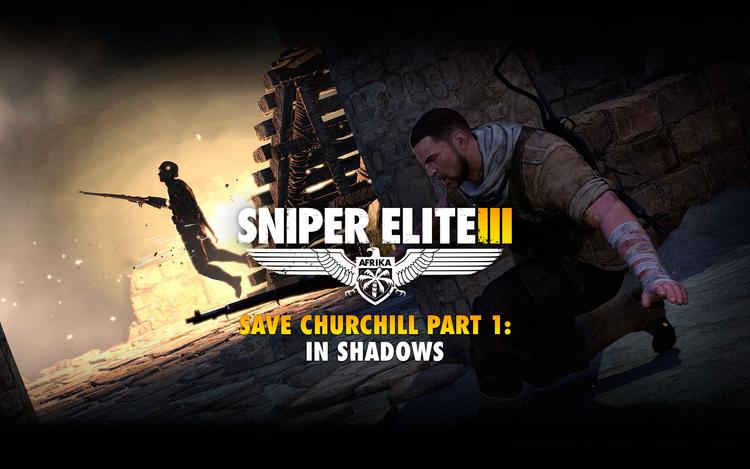 Sniper Elite III - Save Churchill Part 1: In Shadows (DLC)