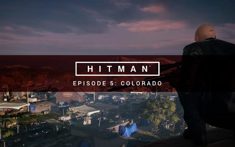 Hitman - Episode 5: Colorado