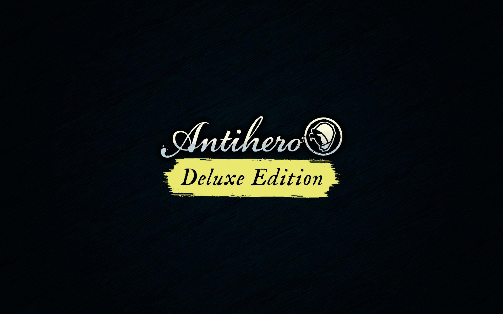 Antihero Deluxe Edition