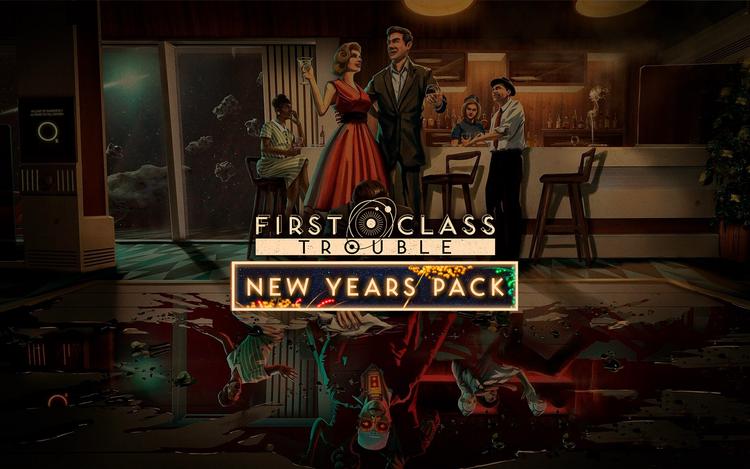 First Class Trouble New Years Pack