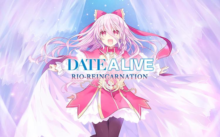 DATE A LIVE: Rio Reincarnation