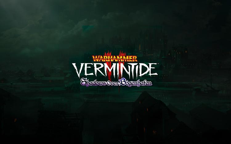 Warhammer: Vermintide 2 - Shadows Over Bögenhafen