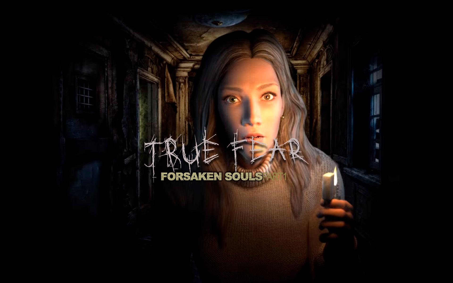 True Fear: Forsaken Souls
